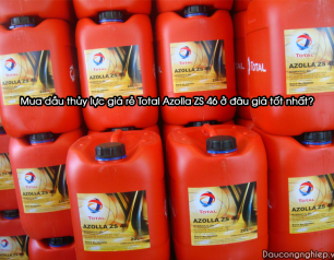 Mua dầu thủy lực giá rẻ Total Azolla ZS 46 ở đâu giá tốt nhất?