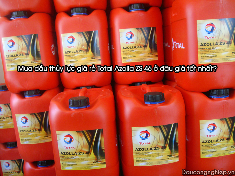 Mua dầu thủy lực giá rẻ Total Azolla ZS 46 ở đâu giá tốt nhất?