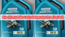 Mách bạn địa chỉ mua Dầu Castrol Magnatec Pro A5 giá rẻ, chất lượng tốt nhất hiện nay